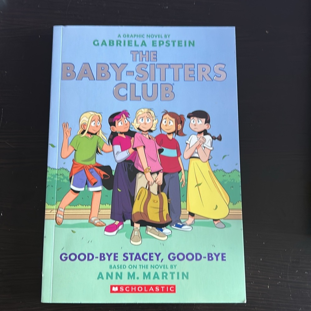 The Baby-Sitters Club Book 11 “Good-Bye Stacey, Good-Bye” by Ann M. Martin